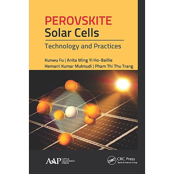 Perovskite Solar Cells, Kunwu Fu, Anita Wing Ho-Baillie, Hemant Kumar Mulmudi, Pham Thi Thu Trang