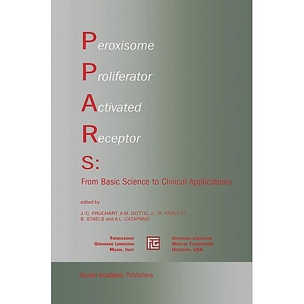 Peroxisome Proliferator Activated Receptors: From Basic Science to Clinical Applications / Medical Science Symposia Series Bd.18