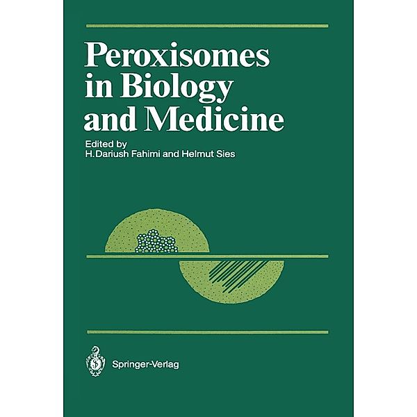 Peroxisomes in Biology and Medicine / Proceedings in Life Sciences