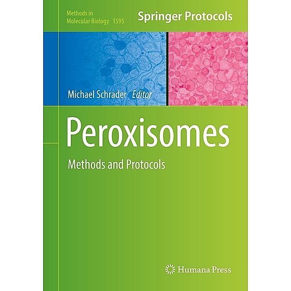 Peroxisomes / Methods in Molecular Biology Bd.1595