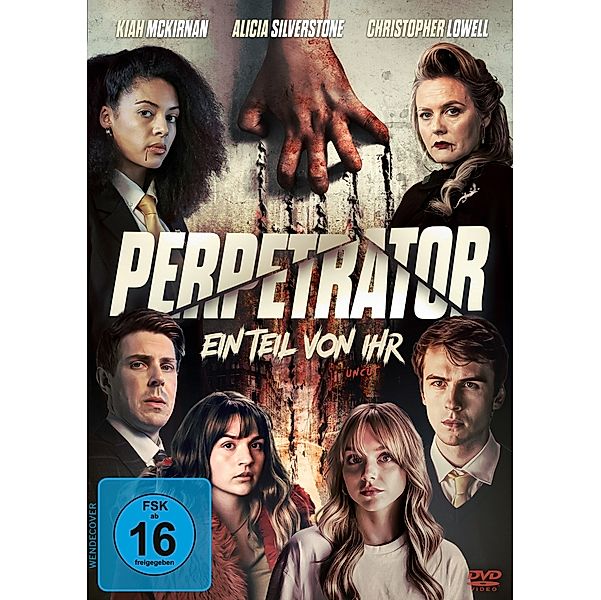 Perpetrator - Ein Teil von ihr, Kiah McKirnan, Alicia Silverstone, Christopher Lowell