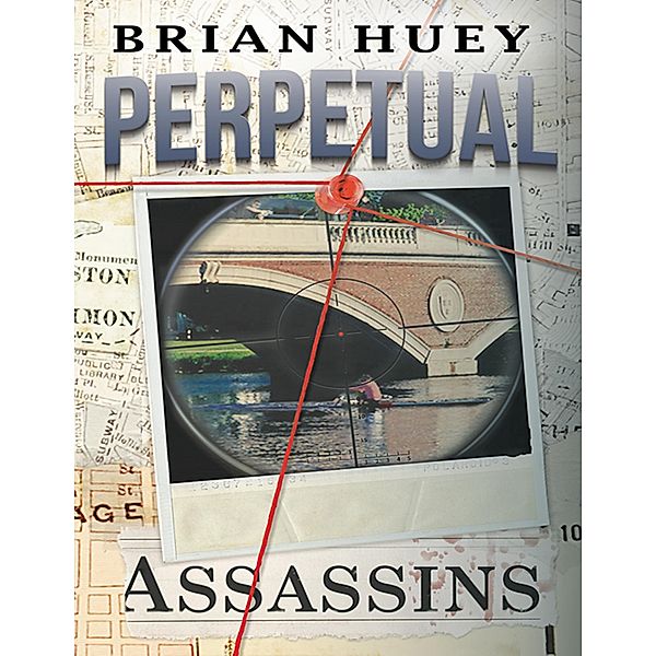 Perpetual: Assassins / Brian Huey dba Huey Media, Brian Huey