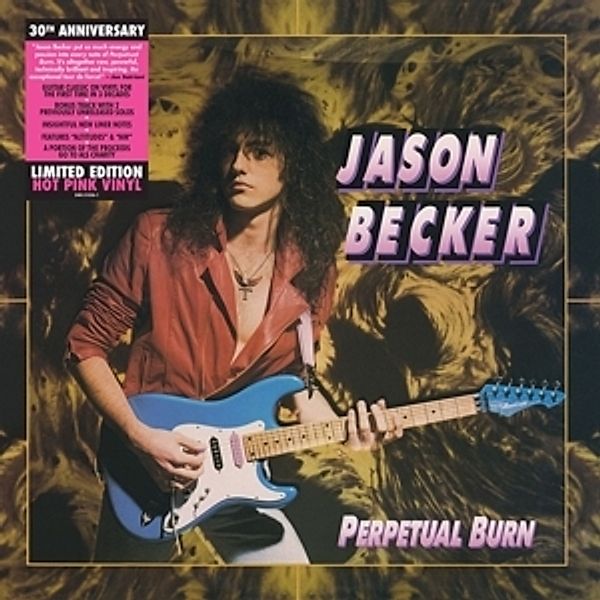 Perpetual Burn: 30th Anniversary (Vinyl), Jason Becker