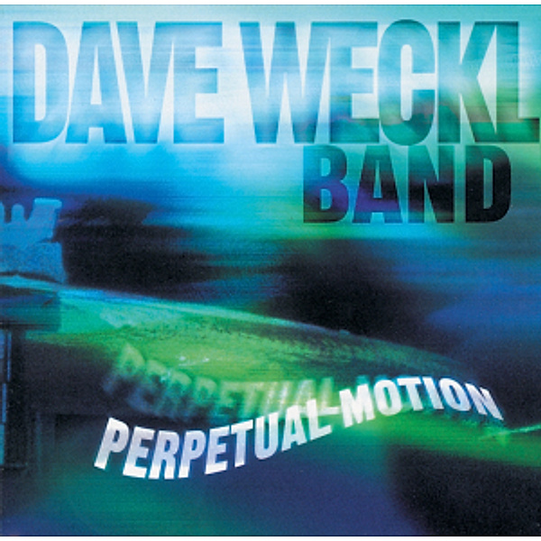 Perpetual Motion, Dave Band Weckl