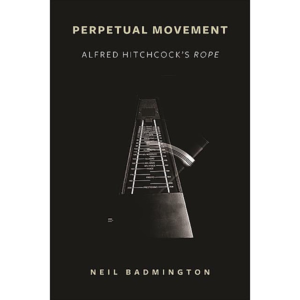 Perpetual Movement / SUNY series, Horizons of Cinema, Neil Badmington