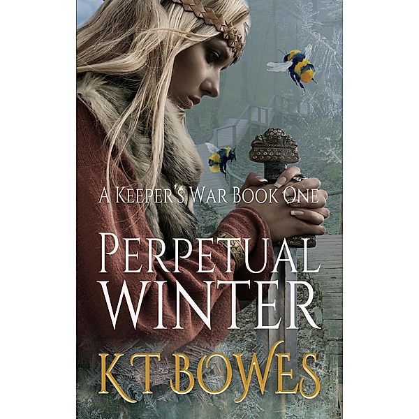 Perpetual Winter / K T Bowes, K T Bowes