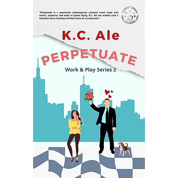 Perpetuate (Work & Play, #2) / Work & Play, K. C. Ale