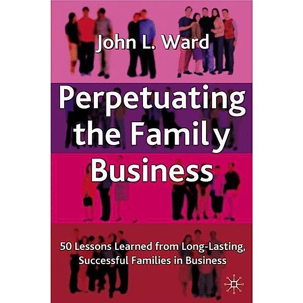 Perpetuating the Family Business, J. Ward