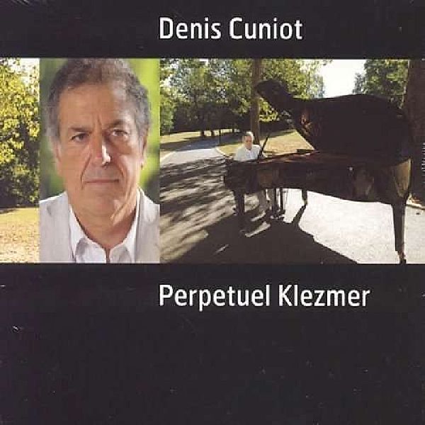 Perpetuel Klezmer, Denis Cuniot