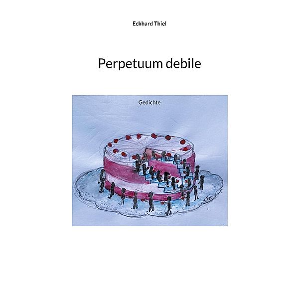 Perpetuum debile, Eckhard Thiel