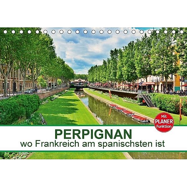 Perpignan - wo Frankreich am spanischsten ist (Tischkalender 2017 DIN A5 quer), Thomas Bartruff