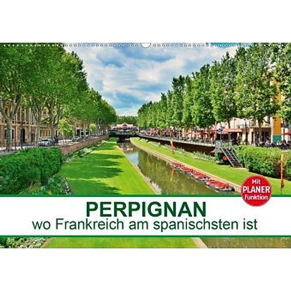 Perpignan - wo Frankreich am spanischsten ist (Wandkalender 2020 DIN A2 quer), Thomas Bartruff