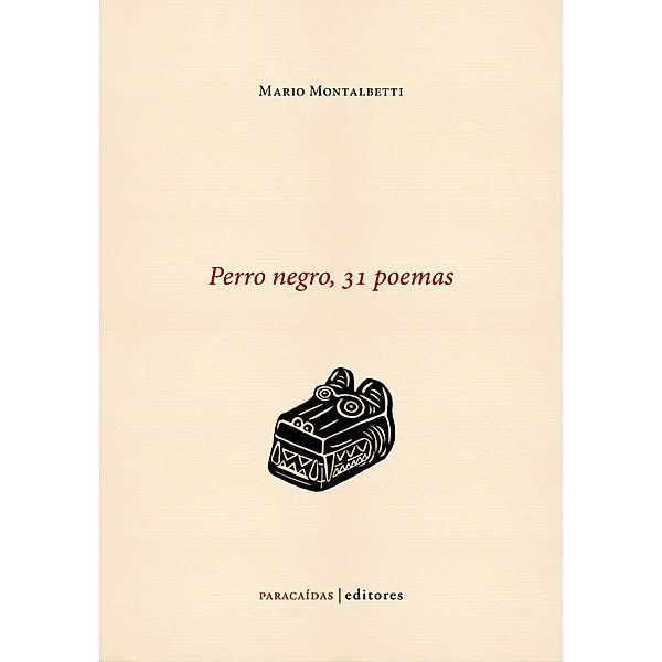 Perro negro, 31 poemas, Mario Montalbetti