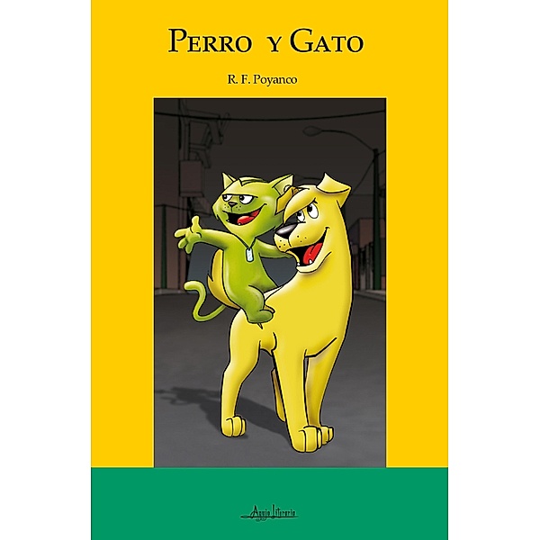 Perro y Gato, R. F. Poyanco