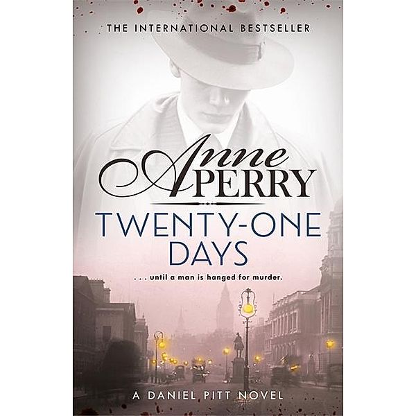 Perry, A: Twenty-One Days, Anne Perry