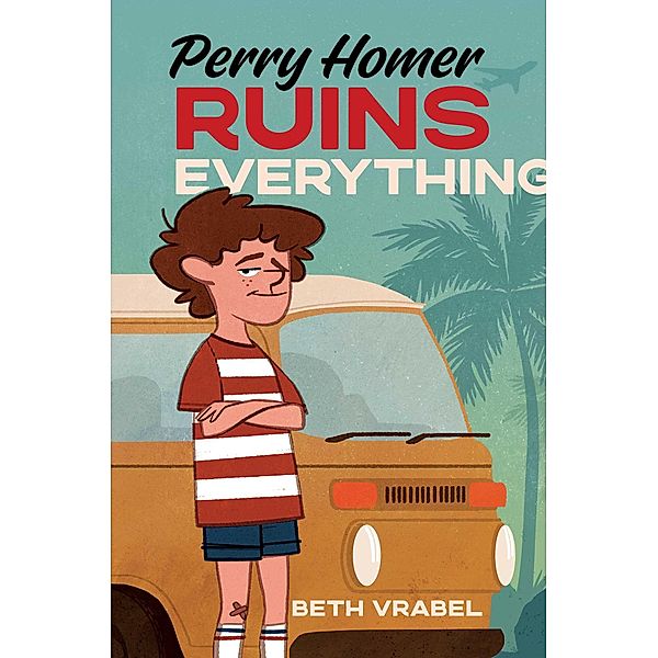Perry Homer Ruins Everything, Beth Vrabel