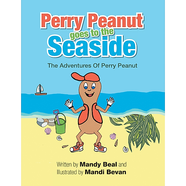 Perry Peanut Goes to the Seaside, Mandy Beal