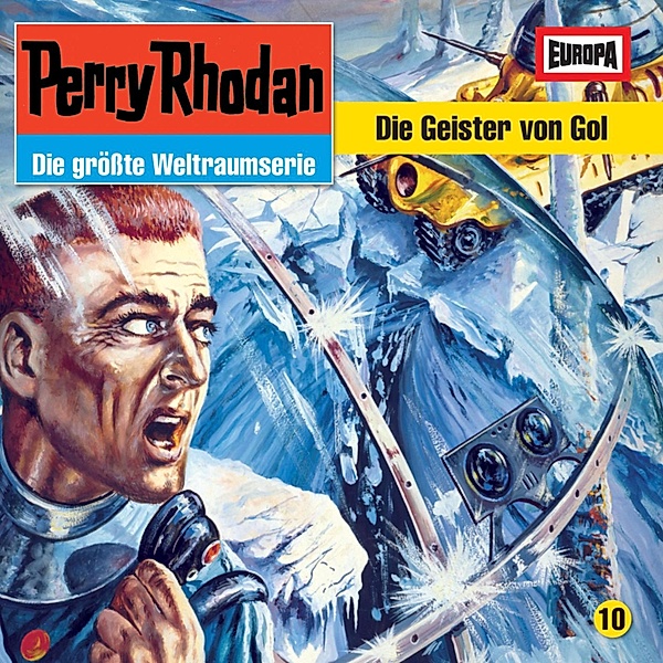 Perry Rhodan - 10 - Folge 10: Die Geister von Gol, H.g. Francis