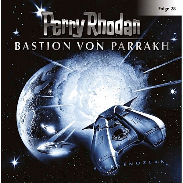 Perry Rhodan - 28 - Bastion von Parrakh, Perry Rhodan