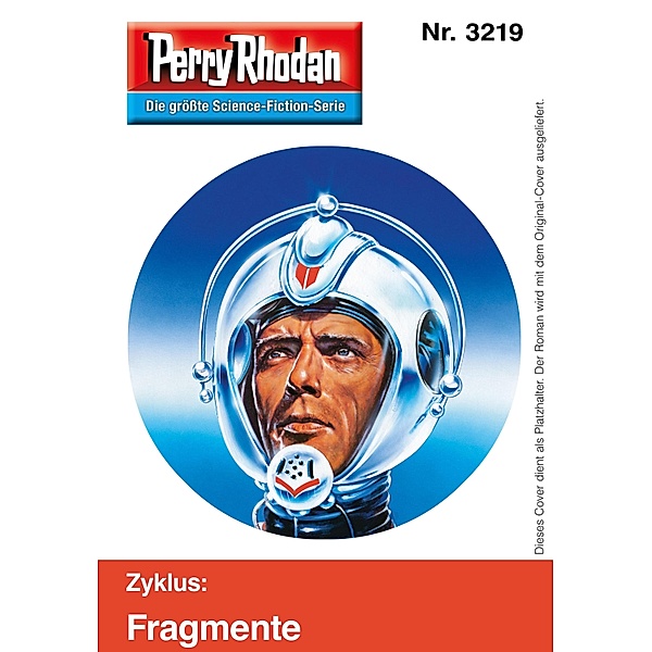 Perry Rhodan 3219 (Heftroman) / Perry Rhodan-Erstauflage Bd.3219, Perry Rhodan