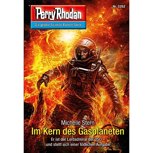 Perry Rhodan 3262: Im Kern des Gasplaneten / Perry Rhodan-Erstauflage Bd.3262, Michelle Stern