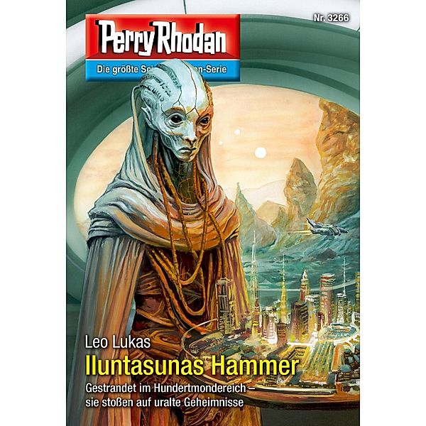 Perry Rhodan 3266:  Iluntasunas Hammer / Perry Rhodan-Erstauflage Bd.3266, Leo Lukas