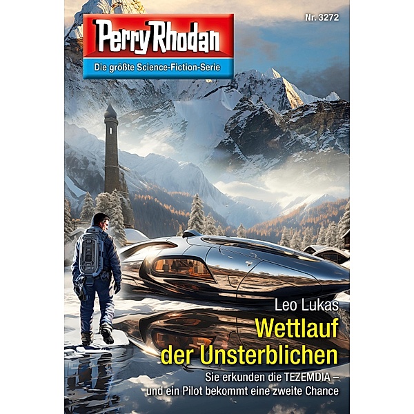 Perry Rhodan 3272: Wettlauf der Unsterblichen / Perry Rhodan-Erstauflage Bd.3272, Leo Lukas