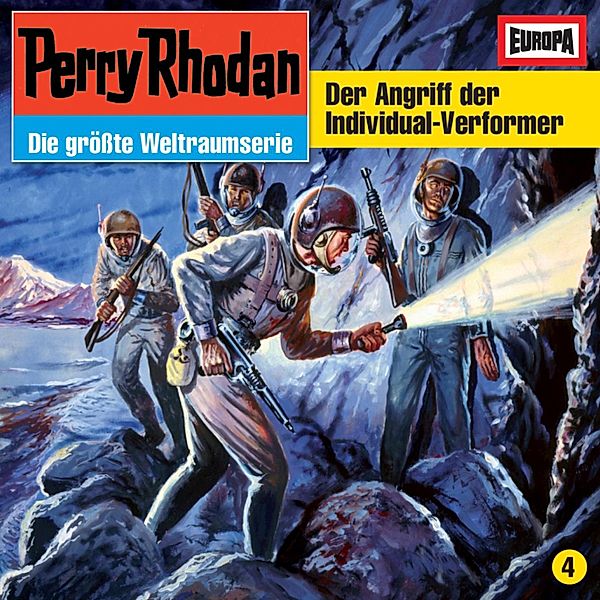 Perry Rhodan - 4 - Folge 04: Der Angriff der Individual-Verformer, H.g. Francis
