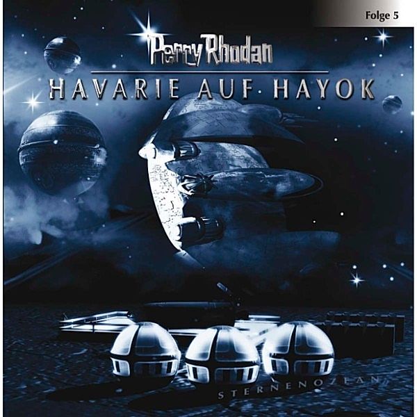 Perry Rhodan - 5 - Havarie auf Hayok, Perry Rhodan