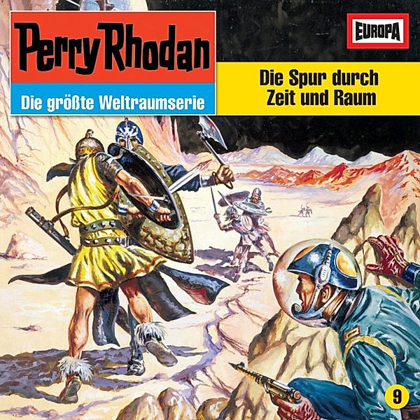 Perry Rhodan - 9 - Folge 09: Die Spur durch Zeit und Raum, H.g. Francis