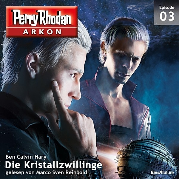 Perry Rhodan - Arkon - 3 - Die Kristallzwillinge, Ben Calvin Hary