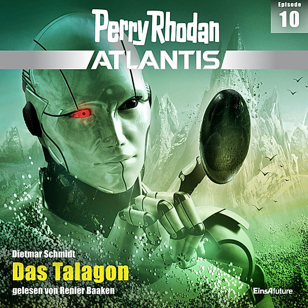 Perry Rhodan - Atlantis - 10 - Das Talagon, Dietmar Schmidt