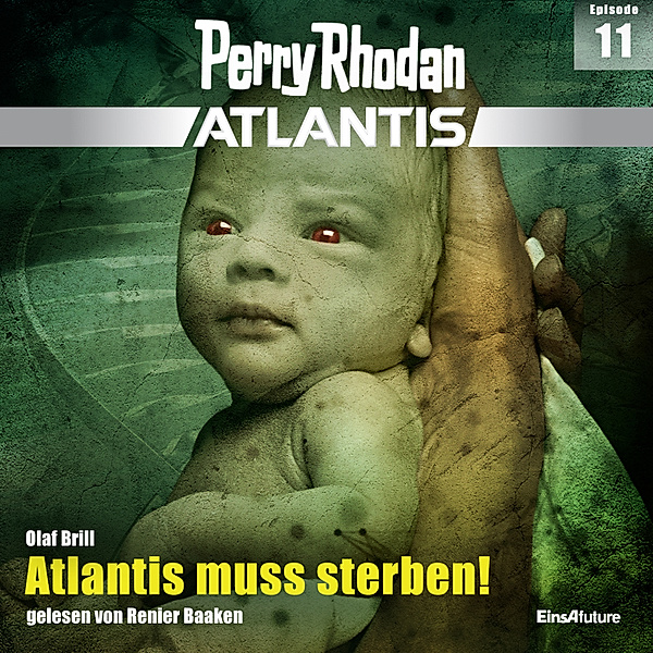 Perry Rhodan - Atlantis - 11 - Atlantis muss sterben!, Olaf Brill