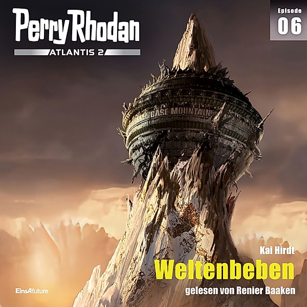 Perry Rhodan - Atlantis 2 - 6 - Weltenbeben, Kai Hirdt