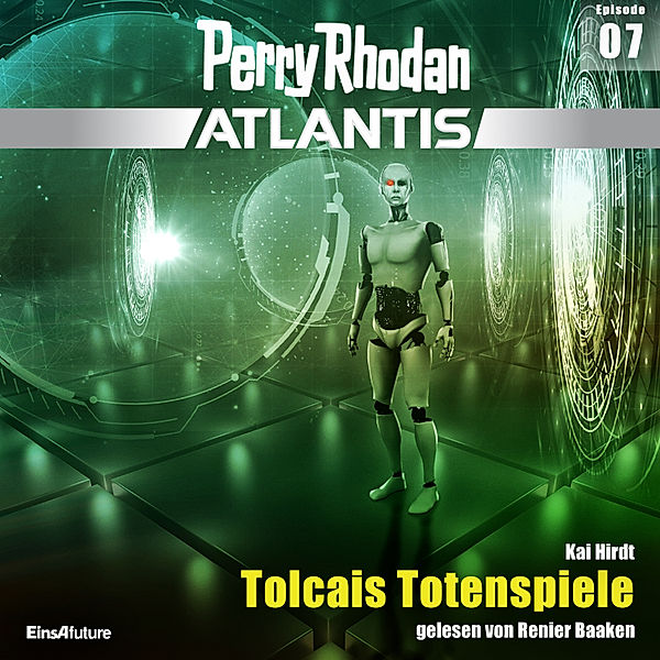 Perry Rhodan - Atlantis - 7 - Tolcais Totenspiele, Kai Hirdt