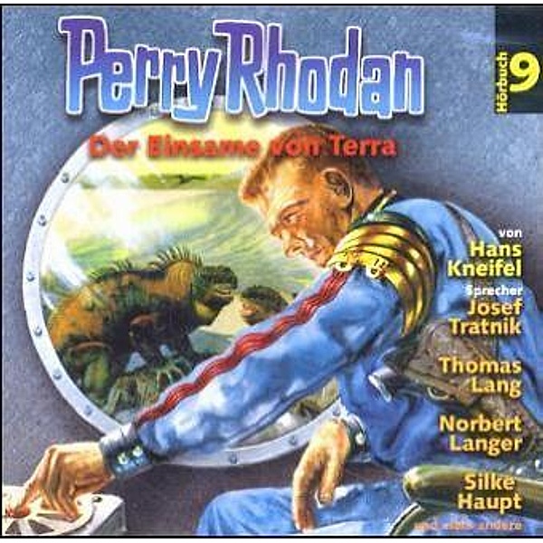 Perry Rhodan, Audio-CDs: Tl.9 Der Einsame von Terra, 1 Audio-CD, Hans Kneifel