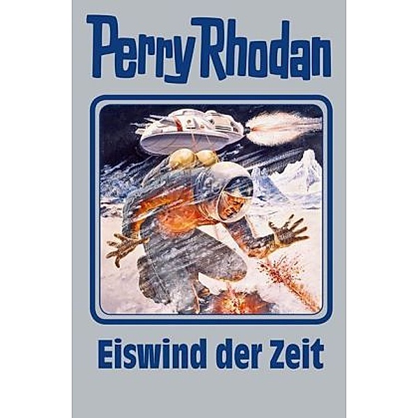 Perry Rhodan Band 101: Eiswind der Zeit, Perry Rhodan