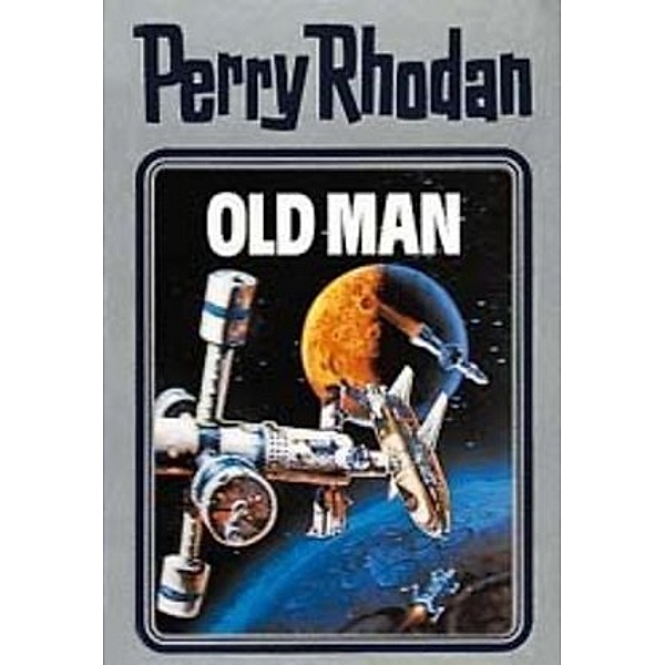 Perry Rhodan / Band 33: Old Man