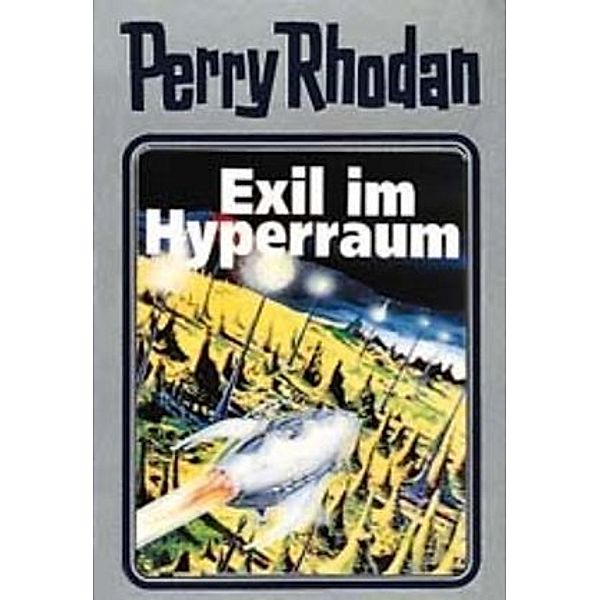 Perry Rhodan / Band 52: Exil im Hyperraum