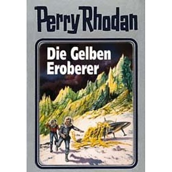 Perry Rhodan / Band 58: Die Gelben Eroberer
