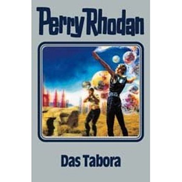 Perry Rhodan Band 63: Das Tabora