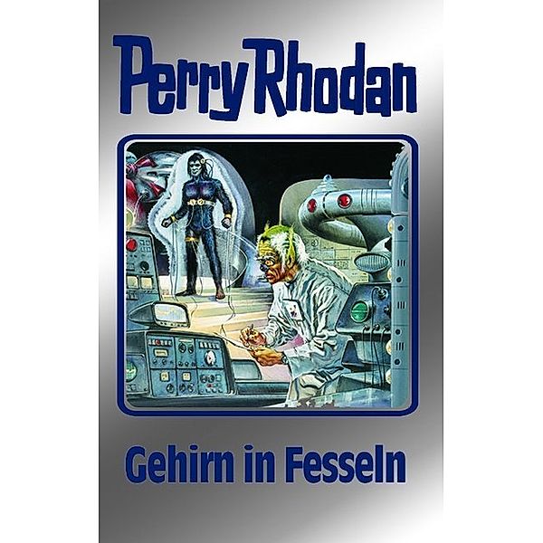 Perry Rhodan Band 70: Gehirn in Fesseln