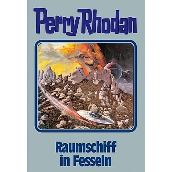 Perry Rhodan Band 82: Raumschiff in Fesseln