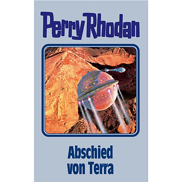 Perry Rhodan Band 93: Abschied von Terra