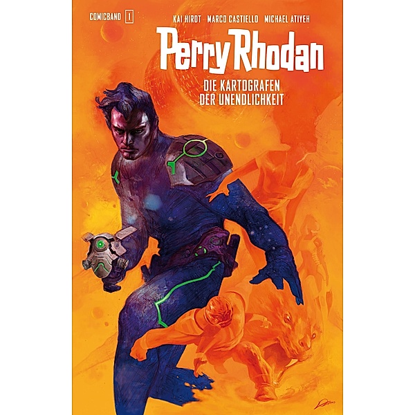 Perry Rhodan Comicband 1: Die Kartografen der Unendlichkeit / Perry Rhodan Bd.1, Kai Hirdt