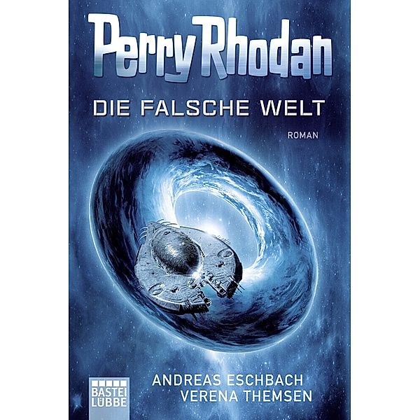 Perry Rhodan - Die falsche Welt, Andreas Eschbach, Verena Themsen