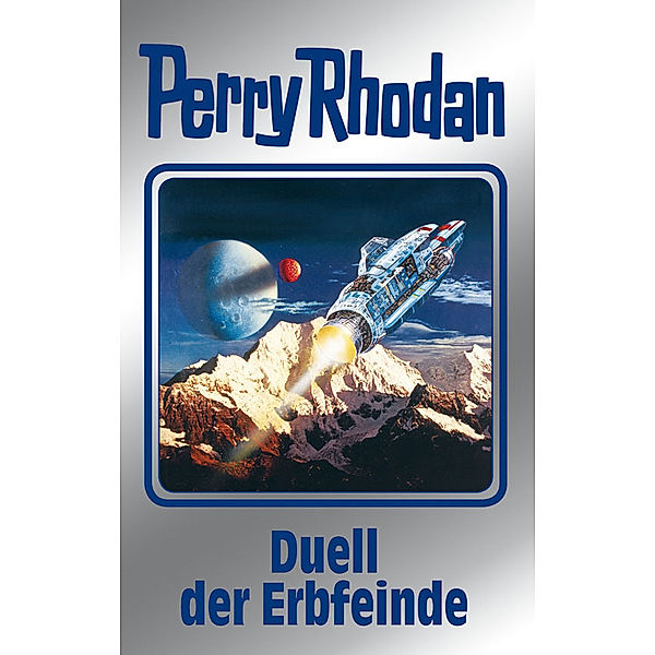 Perry Rhodan - Duell der Erbfeinde