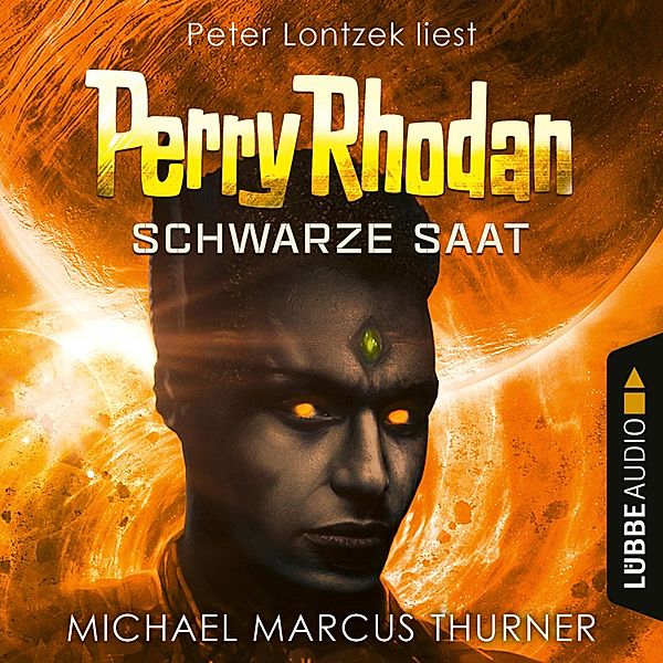 Perry Rhodan - Dunkelwelten - 1 - Schwarze Saat, Michael Marcus Thurner