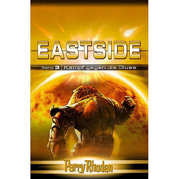 Perry Rhodan Eastside-Trilogie, Perry Rhodan