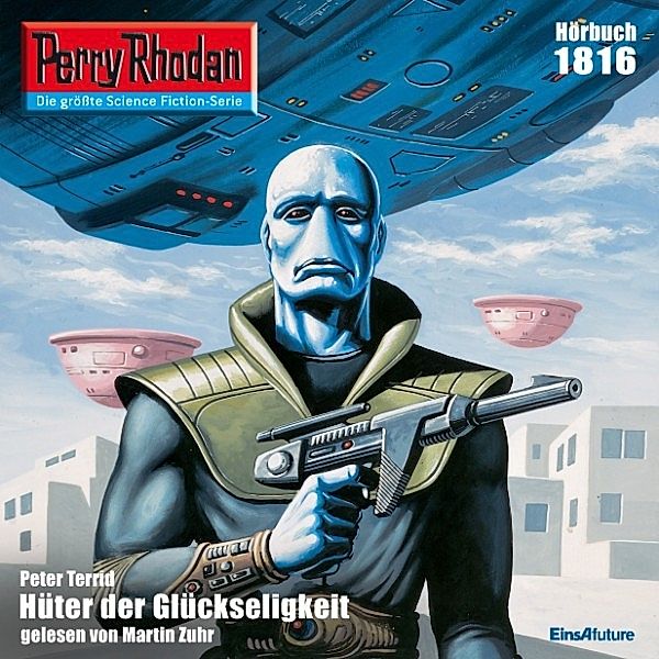 Perry Rhodan-Erstauflage - 1816 - Perry Rhodan 1816: Hüter der Glückseligkeit, Peter Terrid